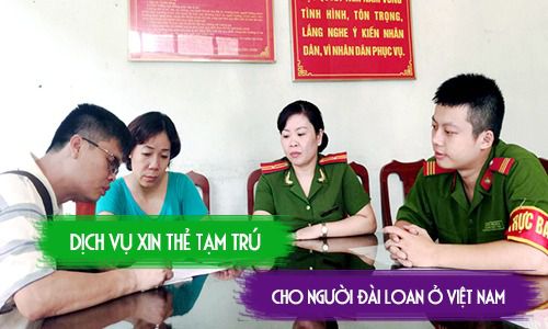 Làm thẻ tạm trú 3 năm cho khách Đài Loan