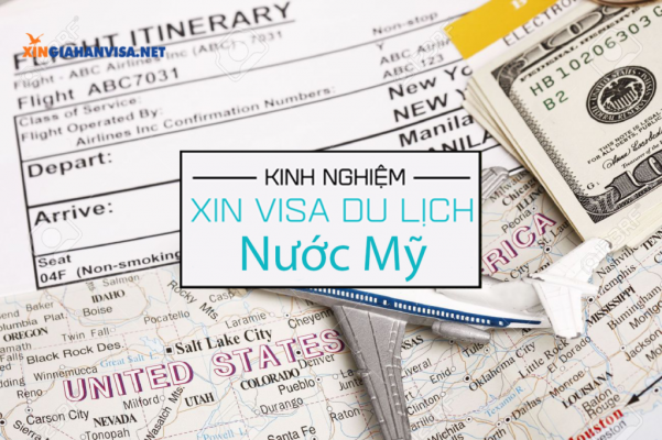 Những mẹo xin visa du lịch Mỹ dễ đậu nhất !