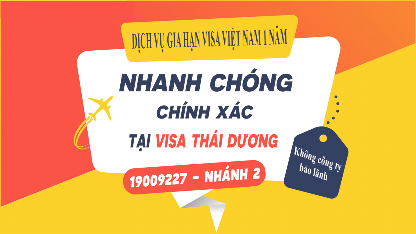 Gia Hạn Visa Việt Nam 1 Năm Không Công Ty Bảo Lãnh
